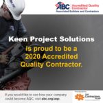 Keen Project Solutions is proud to be a 2020 Accredited Quality Contractor